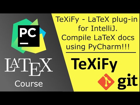 Видео: TeXiFy — плагин PyCharm IntelliJ LaTeX — компилирует код Python или R и документы LaTeX с помощью...