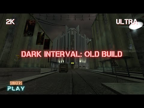 Видео: Прохождение Dark Interval Old Build (Patched 2023) | Half-Life 2 Beta