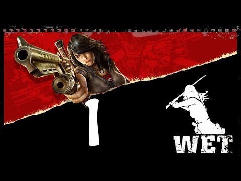 Видео: Прохождение WET [Часть #1]