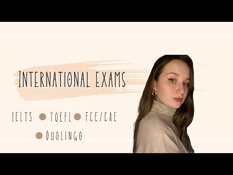 Видео: Международные экзамены: IELTS, TOEFL, FCE, CAE, Duolingo test/Что выбрать