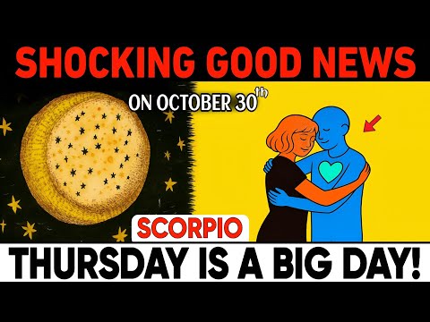 Видео: СКОРПИОН ♏ Если вы увидите эти 6 признаков ХОРОШИХ НОВОСТЕЙ 30 октября — Бог собирается благослов...