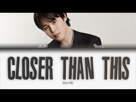 Видео: Jimin – Closer Than This [ПЕРЕВОД НА РУССКИЙ/КИРИЛЛИЗАЦИЯ Color Coded Lyrics]