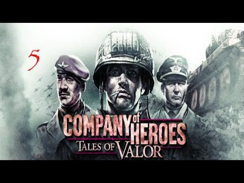 Видео: Прохождение Company of Heroes: Tales of Valor Часть 5