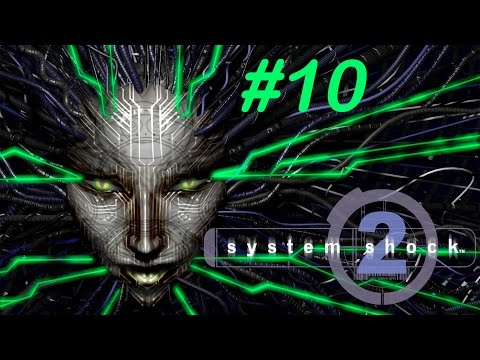 Видео: Прохождение System Shock 2 #10: Ещё больше испорченного воздуха!