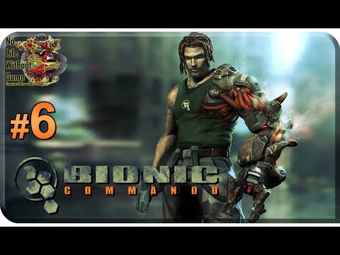 Видео: Bionic Commando[#6] - Прохождение на русском(Без комментариев)