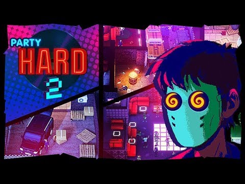 Видео: Party Hard 2 - Убийственная вечеринка