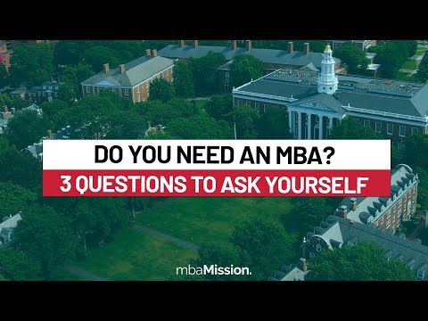 Видео: Вам НУЖНА степень MBA? Три ключевых вопроса, которые стоит себе задать