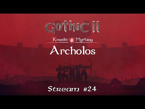 Видео: The Chronicles of Myrtana: Archolos | Стрим №24 | Прохождение | Хроники Миртаны: Архолос | Gothic 2