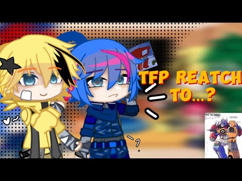 Видео: [ru/eng]||Transformers reach to…?||трансформеры реагируют на…?||tfp reach to…?|||тфп реагируют на..?