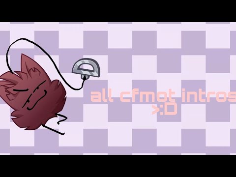Видео: all cfmot/инмт intros ( as of Cfmot 5 )