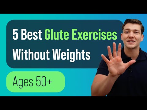 Видео: 5 лучших упражнений для ягодиц без отягощений (для 50+)