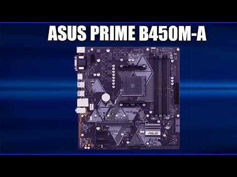 Видео: Материнская плата Asus PRIME B450M-A