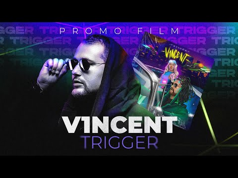 Видео: V1NCENT (Promo Film). Создание альбома "TRIGGER" и новый ориентир творчества.