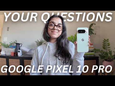 Видео: ОТВЕТЫ НА ВАШИ ВОПРОСЫ ПО GOOGLE PIXEL 10 PRO