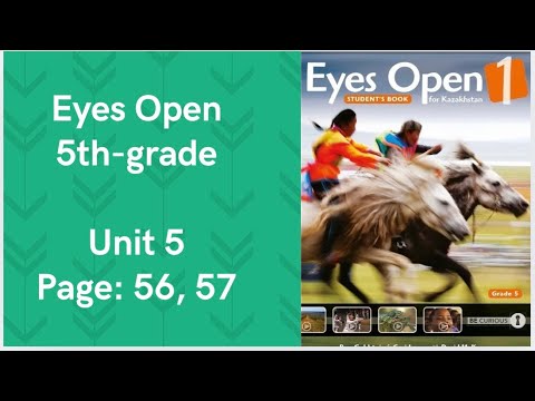 Видео: Ағылшын 5 сынып 56, 57 бет Eyes open жаттығулар жауаптарымен #ағылшынтілі #english #eyesopen
