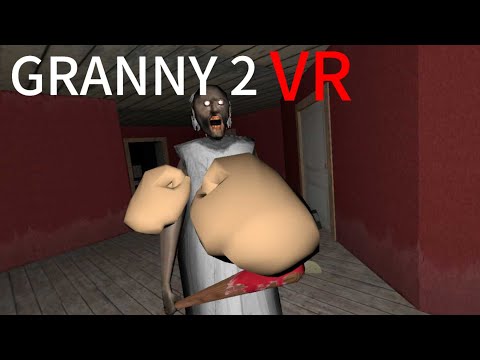 Видео: Я побил бабку..(смешное прохождние)➡️Granny 2 vr #46