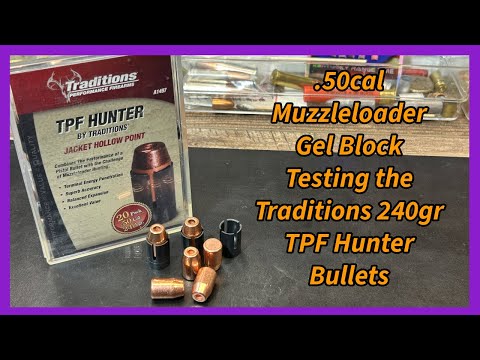 Видео: Гелевый блок для дульнозарядного ружья .50 калибра, тестирующий традиции, пули TPF Hunter HP 240 ...