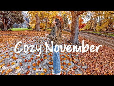 Видео: Уютный ноябрь 🍂 Позитивные песни сделают ваш день ярче в 4K UHD для ТВ | Инди/Поп #indiemusic