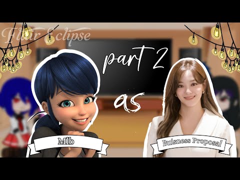 Видео: Реакция MLB на Маринетт в роли Шин Ха-Ри из «Делового предложения» ||Kdrama × MLB|| Часть 2 ||Реа...