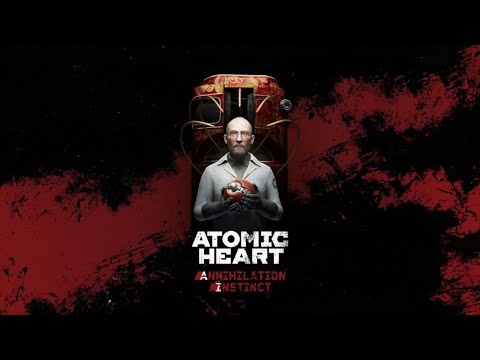 Видео: Atomic Heart DLS №1 Инстинкт Истребления Часть 1 -  Баба Зина и Элеанора, кто опаснее?
