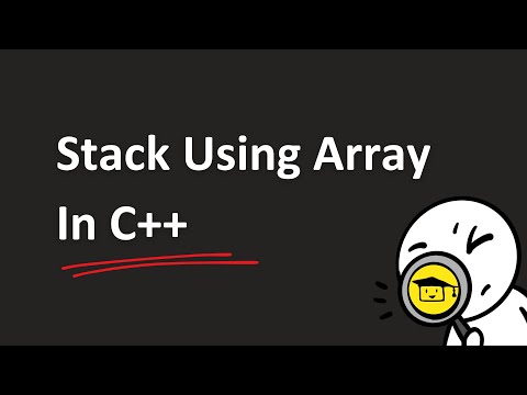 Видео: Стек с использованием массива в C++