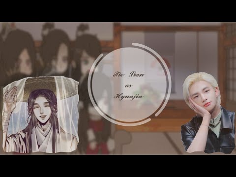 Видео: ||•{TGCF} react to Xie Lian as Hyunjin/Реакция {БН} на Се Ляня как Хенджин•||