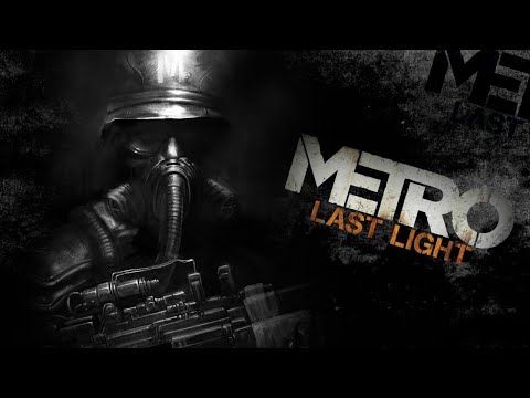 Видео: Metro Last Light Redux  ► ФИНАЛ