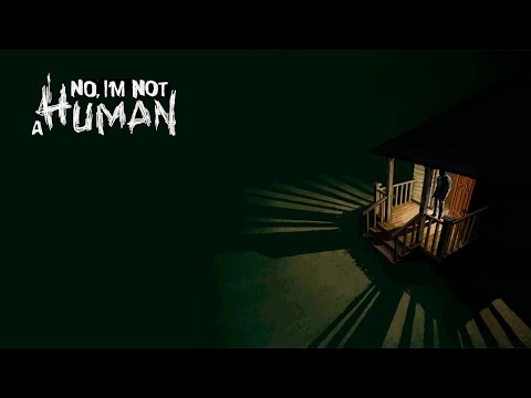 Видео: ФИНАЛ?! │No, I'm not a Human #5
