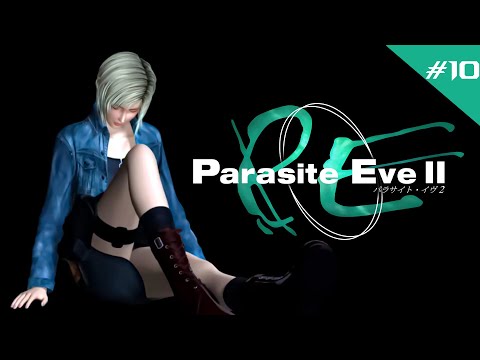 Видео: Parasite Eve 2 [10]: Дикий Запад