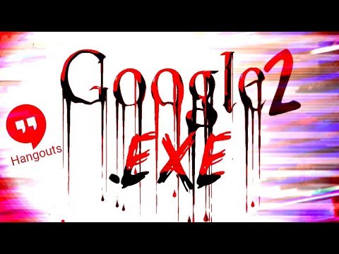 Видео: 😈GOOGLE.EXE 2😈 | ОБОСРАЛСЯ, ОЧЕНЬ СТРАШНО!💥Шутка😁