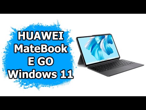 Видео: Huawei Matebook E GO - ноутбук/планшет на Windows 11?