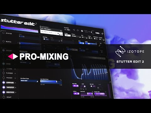Видео: Обзор iZotope Stutter Edit 2 [Арам Киракосян]