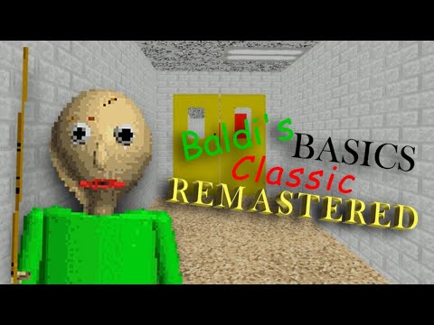 Видео: РЕМАСТЕР ЗЛОГО УЧИТЕЛЯ БАЛДИ! / Baldi's Basics Classic REMASTERED / Baldi