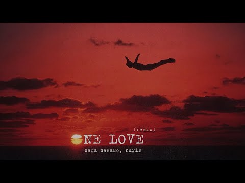 Видео: Паша Панамо, Nuris - One Love (Remix)
