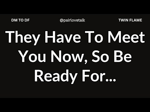 Видео: DM 💌Они должны встретиться с вами сейчас, так что будьте готовы к...😍❤️😘 DM TO DF 🖤 Божественная ...