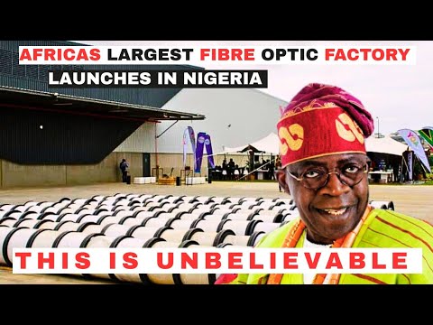 Видео: НИГЕРИЯ ПОТРЯСЛА МИР КРУПНЕЙШИМ В АФРИКЕ ФУТУРИСТИЧЕСКИМ ЗАВОДОМ ПО ПРОИЗВОДСТВУ ОПТОВОЛОКНА.