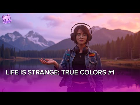 Видео: Life Is Strange: True Colors #1 | Стрим | sofiko_sculpts