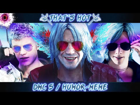 Видео: DMC 5| Это горячо! (юмор-мемы)