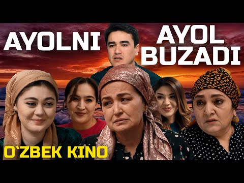 Видео: Ayolni-ayol buzadi (O`zbek kino) Аёлни-аёл бузади
