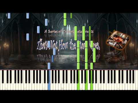 Видео: That's Not How the Story Goes (A Series of Unfortunate Events) piano tutorial [НОТЫ + MIDI]