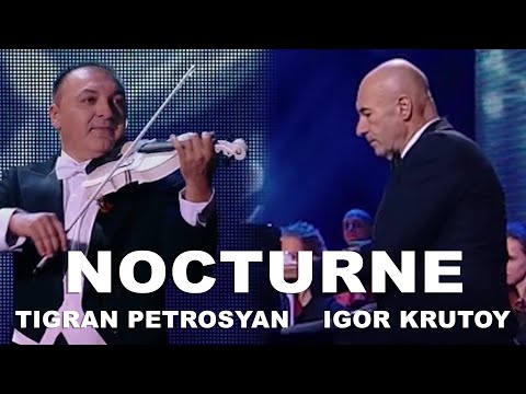 Видео: Nocturne (A.Babajanyan) - Igor Krutoy & Tigran Petrosyan Ноктюрн (А.Бабаджанян) - Крутой и Петросян