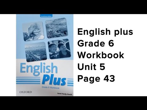 Видео: Ағылшын тілі 5 сынып 43 бет workbook #englishplus #workbook #unit5 #module5 #page43 #workbook6