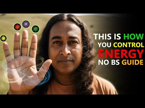 Видео: КОНТРОЛЬ ЭНЕРГИИ РЕАЛЕН — РАСКРОЙТЕ ЭНЕРГИЮ ВНУТРИ СЕБЯ И ИЗМЕНИТЕ РЕАЛЬНОСТЬ — ПАРАМАХАНСА ЙОГАН...