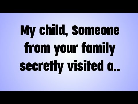 Видео: 💸 Дитя мое, кто-то из твоей семьи тайно посетил..