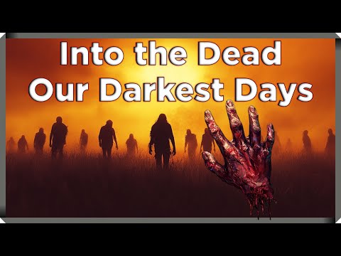 Видео: В Мир Мёртвых ★ Into the Dead: Our Darkest Days Demo ★ Первый Взгляд