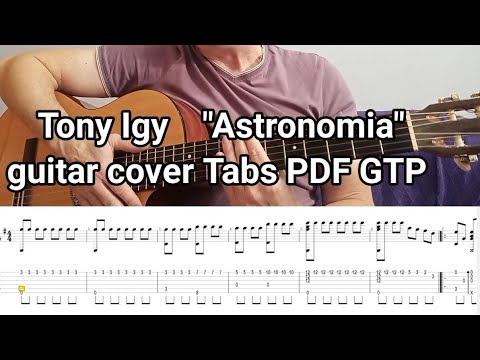 Видео: Astronomía Tony Igy. guitar caver, lesson . tabs PDF GTP. обробка для гітари, урок , ноти і таби.