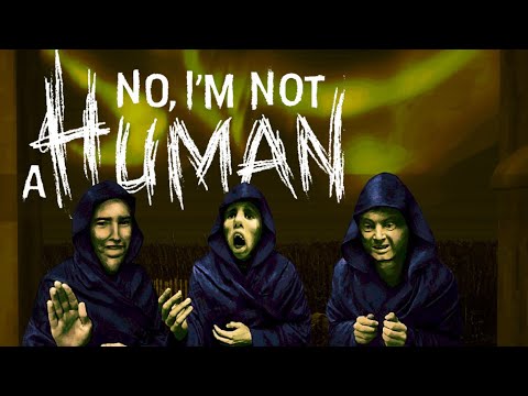Видео: Главней всего - сектанты в доме! - No, I'm not a Human - 05