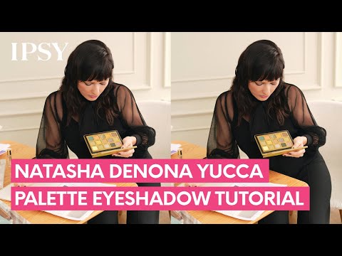 Видео: IPSY ULTIMATE: РУКОВОДСТВО ПО ПАЛЕТКЕ ТЕНЕЙ ДЛЯ ВЕК NATASHA DENONA YUCCA