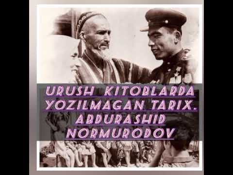 Видео: URUSH Kitoblarda Yozilmagan Tarix Abdurashid Nurmurodov 1китоб