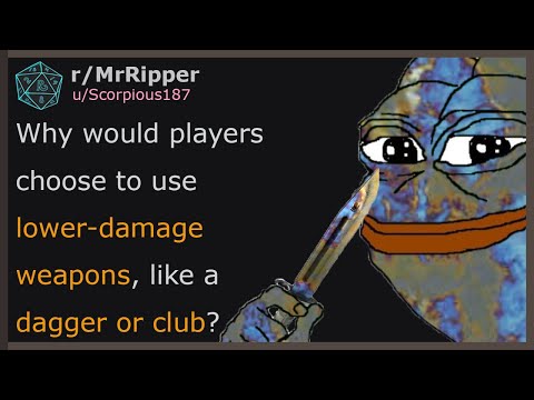 Видео: Почему в D&D игроки предпочитают использовать оружие с низким уроном, например кинжал или дубинку?
